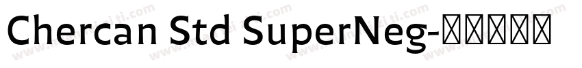 Chercan Std SuperNeg字体转换